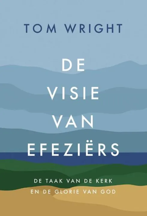De visie van Efeziërs