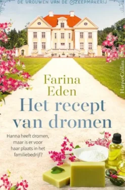 De vrouwen van de zeepmakerij 1 - Het recept van dromen