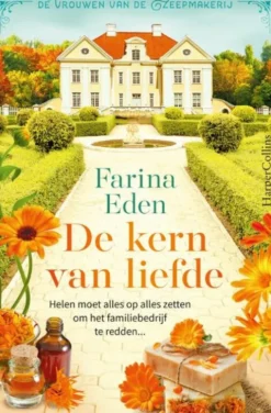 De vrouwen van de Zeepmakerij 2 - De kern van liefde