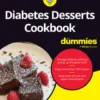 Diabetes Desserts Cookbook For Dummies