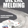 Die ene melding