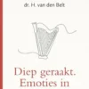 Diep geraakt. Emoties in de Psalmen
