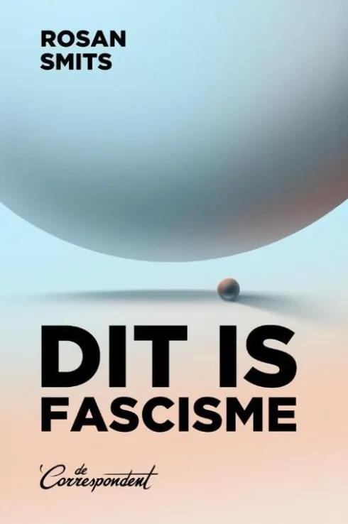 Dit is fascisme