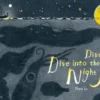 Dive, Dive Into the Night Sea
