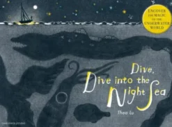Dive, Dive Into the Night Sea