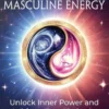 Divine Feminine and Masculine Energy