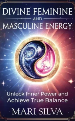 Divine Feminine and Masculine Energy
