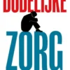 Dodelijke zorg