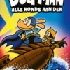 Dog Man 11 - Alle honds aan dek