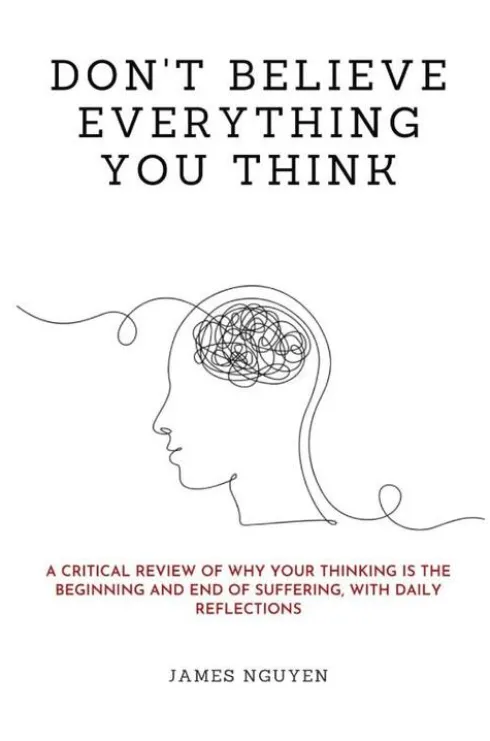 Don'T Believe Everything You Think