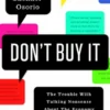 Don't Buy It