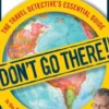 Don't Go There!