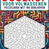Doolhof voor Volwassenen - Puzzelboek met 100 Doolhoven