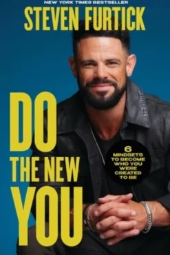 Do the New You: 6 Mindsets to Become Who You Were Created to Be