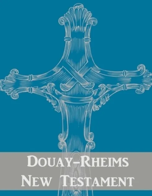 Douay-Rheims New Testament