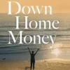 Down Home Money