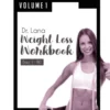 Dr. Lana Weight Loss Workbook Day 1-90 Volume 1
