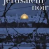 East Jerusalem Noir