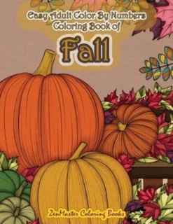 Easy Adult Color By Numbers Coloring Book of Fall