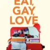 Eat, Gay, Love