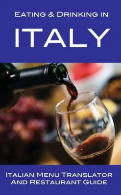Eating & Drinking in Italy