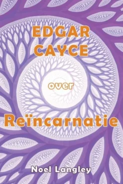 Edgar Cayce over Reïncarnatie