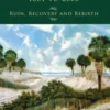 Edisto Island, 1861 to 2006: Ruin, Recovery and Rebirth