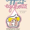 Eggbert and Eggberta: From the Original published in 1961
