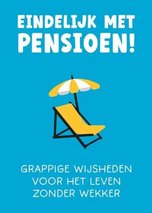 Eindelijk met pensioen!
