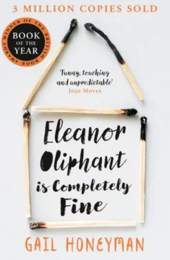 Eleanor Oliphant is Completely Fine