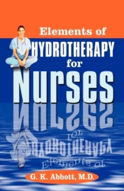 Elements of Hydrotherapy for Nurses