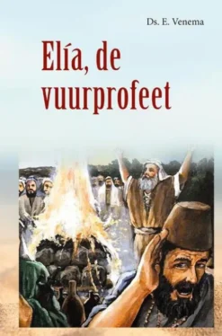 Elia, de vuurprofeet