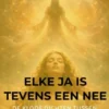 Elke ja is tevens een nee