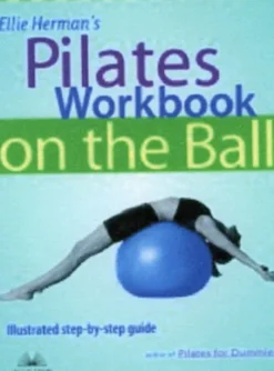 Ellie Herman's Pilates Workbook On The Ball