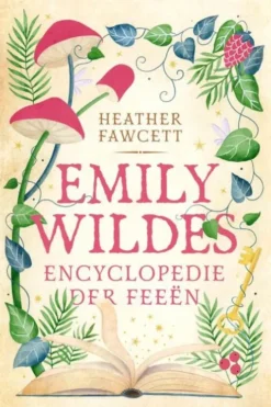 Emily Wilde 1 - Emily Wildes encyclopedie der Feeën