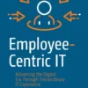 Employee-Centric IT