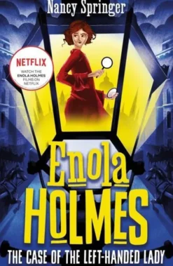 Enola Holmes 2: The Case of the Left-Handed Lady