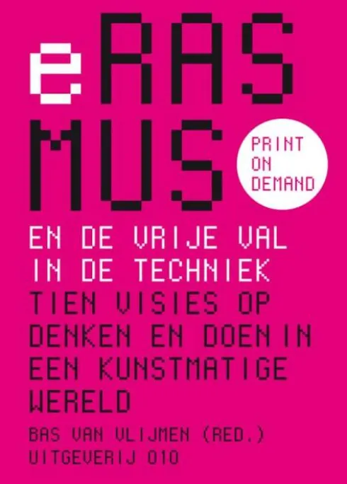Erasmus en de vrije val in de techniek