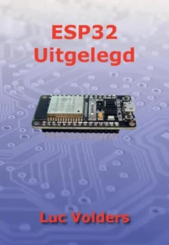ESP32 Uitgelegd