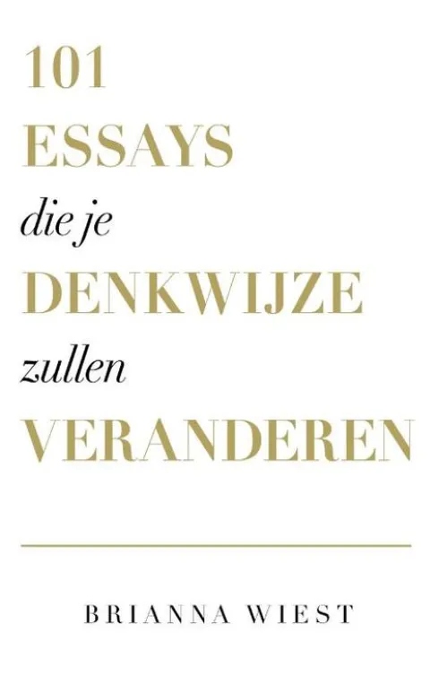 101 Essays Die Je Denkwijze Zullen Veranderen