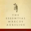 Essential Marcus Aurelius