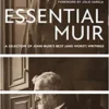 Essential Muir (Revised)