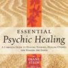 Essential Psychic Healing