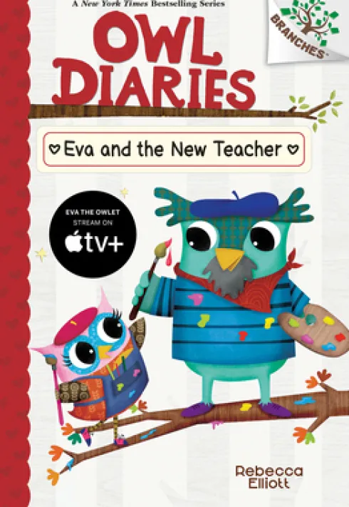 Eva and the New Teacher: A Branches Book (Owl Diaries #21)