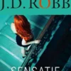 Eve Dallas 31 - Sensatie