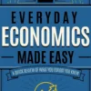 Everyday Economics Made Easy