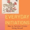 Everyday Initiations