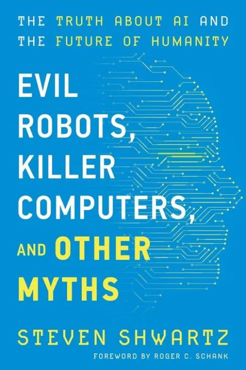 Evil Robots, Killer Computers, and Other Myths