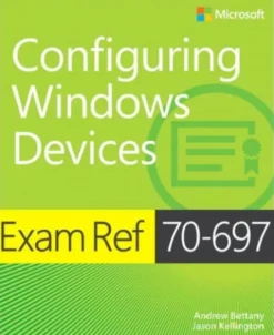 Exam Ref 70-697 Configuring Windows Devices