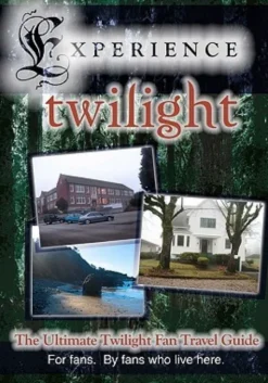Experience Twilight: The Ultimate Twilight Fan Travel Guide